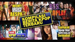 Latest Kpop News Compilation