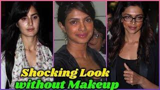 10 Bollywood Actress Who Look Shocking Without makeup  Katrina Priyanka Chopra Deepika Padukone