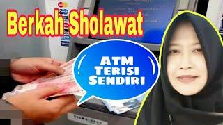 Keajaiban Sholawat ● Gemeteran ATM Terisi Sendiri ● Mba Dian Dari Makasar