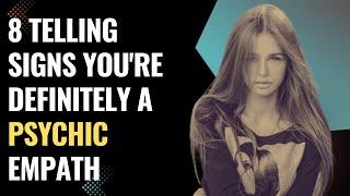 8 Telling Signs Youre Definitely A Psychic Empath  NPD  Healing  Empaths Refuge