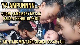 MERINDINGSuami Dan Anakku Rebutan AsiBaby MyshaKeluarga Nimuz