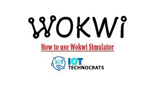 How to use Wokwi for Arduino  IOT Technocrats  #IOTtechnocrats