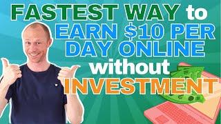 Fastest Way to Earn $10 per Day Online Without Investment REALISTIC Method