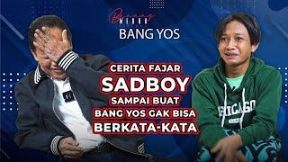 BANG YOS BELUM PERNAH KETEMU REMAJA YANG BEGINI MODELNYA FAJAR SADBOY SUKSES BIKIN BANG YOS KAGUM