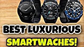 Top 10 Best Luxurious Smartwatch for Men