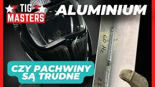 Spawanie TIG aluminium. Pachwiny są trudne?