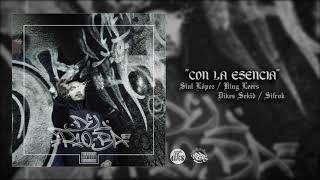 CON LA ESENCIA - Del rioba - Siul LópezKing LeersDikes SekidSifrok