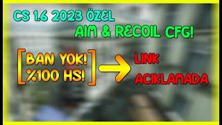 CS 1.6 2023 ÖZEL AİM & RECOİL CFG  ARTIK HİLE KULLANMAYA SON