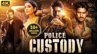 Naga Chaitanyas POLICE CUSTODY Hindi Dubbed Full Movie  Venkatesh Raashii Khanna  South Movie