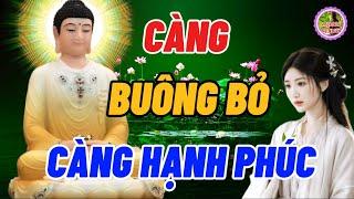 Dũng Cảm Buông Bỏ Để Được Tự Do Tự Tại - Trút Bỏ Hết Phiền Muộn Khổ Đau Sống Đời An Vui Hạnh Phúc