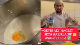 ƏN ASAN ÜSULLA NAGEST RESEPTİ NECƏ HAZIRLANIR   Bundan sonra hərkəs NAGESTi belə hazırlayacaq