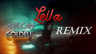 Reynmen - Leila Arelcan Goldeli Remix