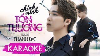 CHÍNH MÌNH TỔN THƯƠNG - THÀNH ĐẠT  KARAOKE TONE NỮ