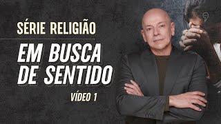 Religião #1 Em busca de sentido  Leandro Karnal