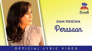 Dian Piesesha - Perasaan Official Lyric Video