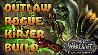 Outlaw Rogue KiRER Build  Dragonflight