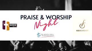 PRAISE & WORSHIP NIGHT GBI Kebon Sirih - Sabtu - 08 April 2023