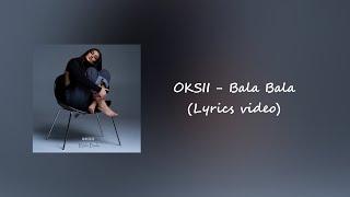 OKSII - BALA BALA Lyrics Video