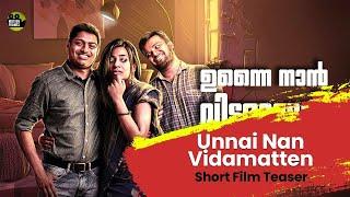 Unnai Nan Vidamatten - Teaser  ഉന്നൈ നാൻ വിടമാട്ടേൻ   Malayalam Comedy  Motion Frames