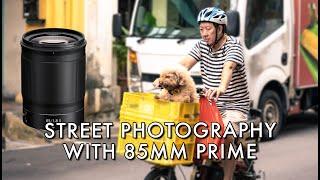 85mm Street Photography Prime Lens Challenge with Nikon Z7ii