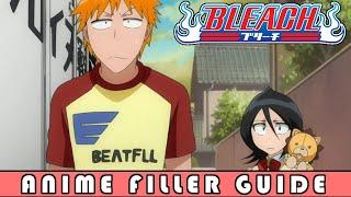 How To Watch Bleach And SKIP Filler  Bleach Filler Guide