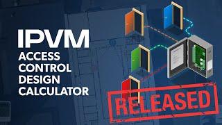 Access Control Designer Released  IPVM Design Calculator