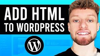 How To Add HTML Code In WordPress Quick & Simple