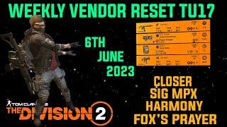The Division 2 WEEKLY VENDOR RESET TU17 LEVEL 40 WITH NEW VENDORS June 6th 2023