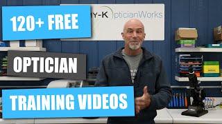 Free Optician Training Videos Every Week