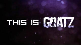 GoatZ - Official Release Trailer