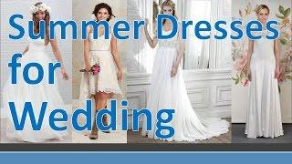 Superlative Summer Dresses for Weddings