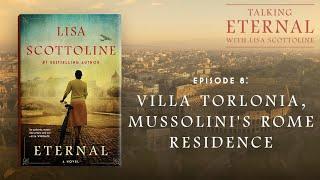 ETERNAL Behind the Book Villa Torlonia Mussolinis Rome Residence