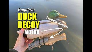 Guguluza Duck Decoy Motor Mounting and Product Review  Add motion to your Decoy Spread