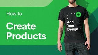 Create Your First Product - Detailed Printify Tutorial 2021