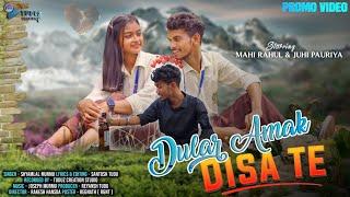 DULAR AMAK DISA TE  Santali Sad Love Story  Mahi Rahul & Juhi  Promo Video