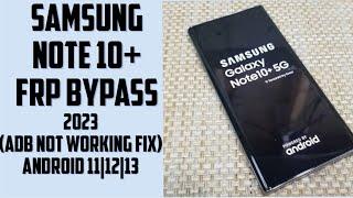 Samsung note 10+ frp bypass adb not working