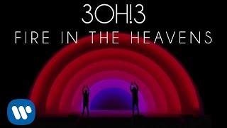 3OH3 FIRE IN THE HEAVENS Audio