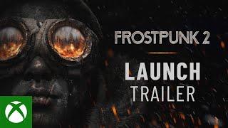 Frostpunk 2  Launch Trailer