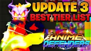 The BEST Update 3 UNIT TIER LIST In Anime Defenders META & WHO TO SUMMON FOR