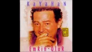 Kayahan - Emrin Olur yüksek kalite