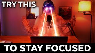 How To Stop Getting Distracted And Focus Better  Deep Focus Method