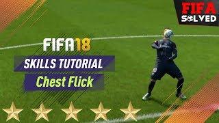 FIFA 18 Skills Tutorial Chest Flick