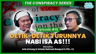 TURUNNYA NABI ISA KE BUMI UNTUK MEMBUNUH DAJJAL EPS.10 - UST. RAHMAT BAEQUNI