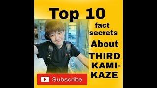 Top 10 fact secrets about THIRD KAMIKAZE