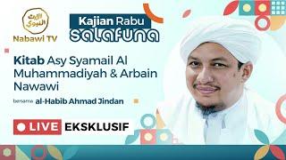 LIVE Kajian Kitab Asy Syamail Al Muhammadiyah & Kitab Arbain Nawawi  2024 Nabawi TV