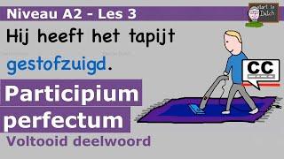 NT2 А2 G18 Participium perfectum - voltooid deelwoord 1.2 #learndutch #nederlandsleren