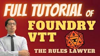 FULL WALKTHROUGH TUTORIAL of Foundry VTT for Pathfinder D&D and other RPGs The Rules Lawyer