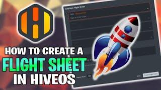 How to Create a Flight Sheet in HiveOS