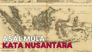 Asal Mula Kata Nusantara - Mau Tau