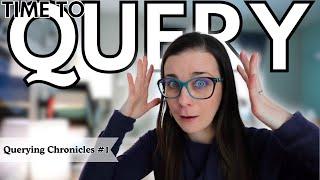 I STARTED QUERYING  • Querying Chronicles #1 • Querying Vlog • Meredith E. Phillips